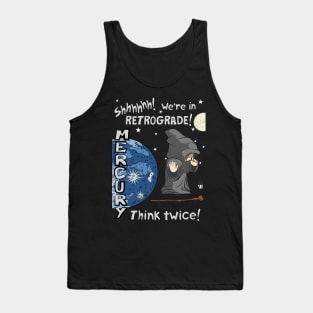 Mercury Retrograde! Tank Top